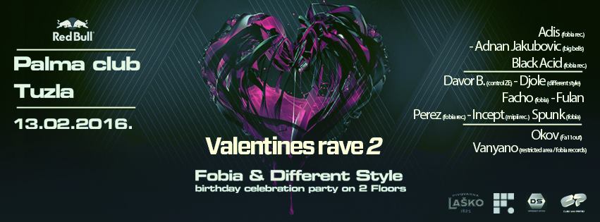 My Valentines rave: Fobia records i Different Style, Life.ba